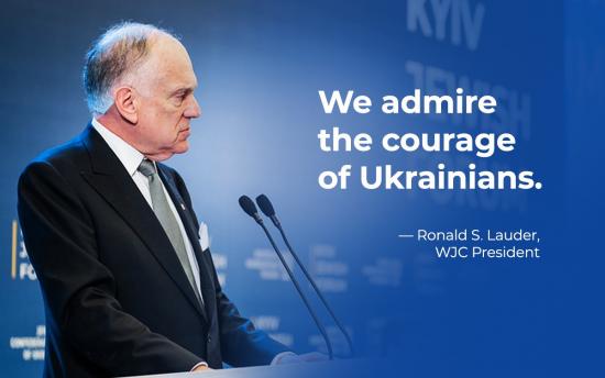 WJC President Ronald Lauder about Ukrainians: We admire their courage